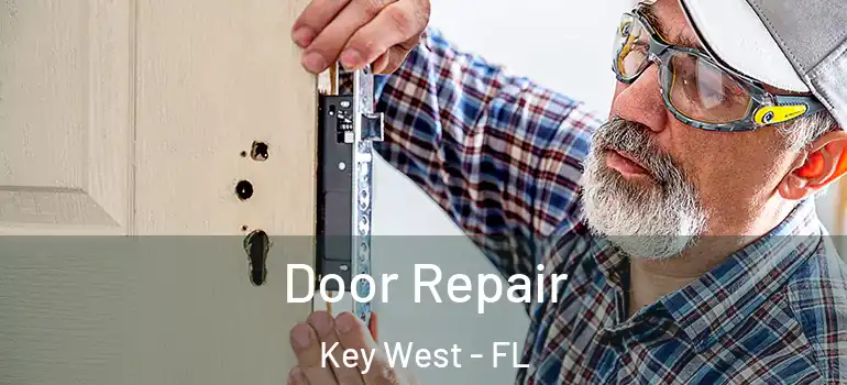  Door Repair Key West - FL
