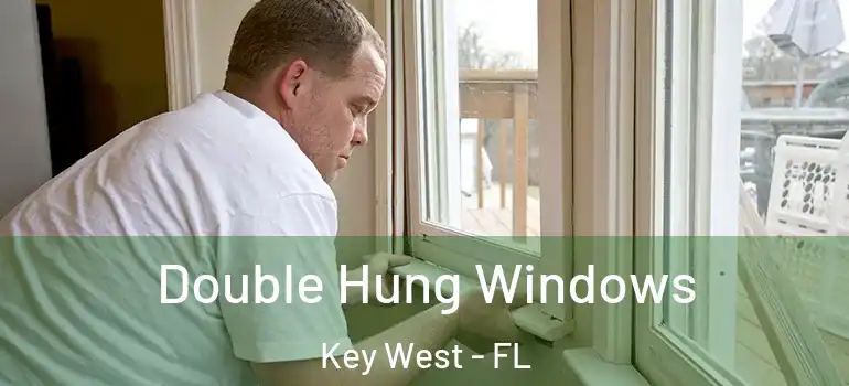  Double Hung Windows Key West - FL