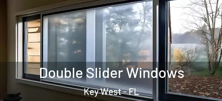  Double Slider Windows Key West - FL