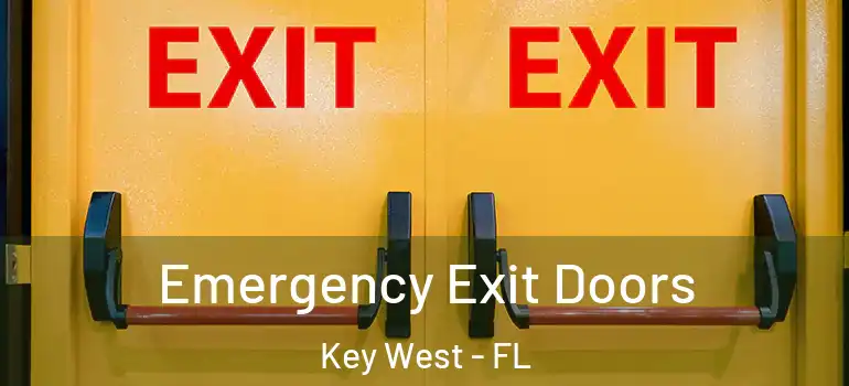  Emergency Exit Doors Key West - FL