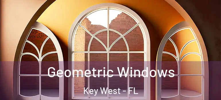  Geometric Windows Key West - FL