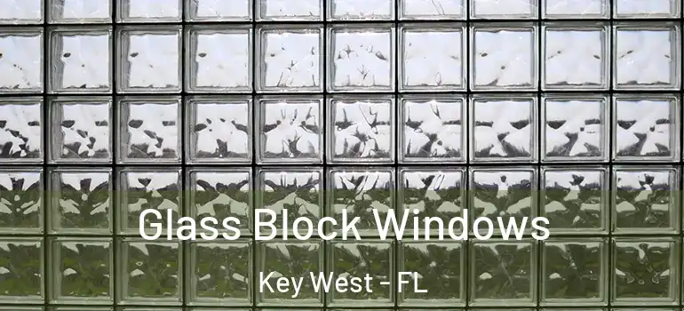  Glass Block Windows Key West - FL