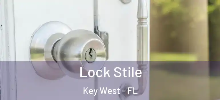  Lock Stile Key West - FL