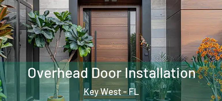  Overhead Door Installation Key West - FL