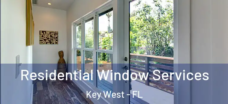  Residential Window Services Key West - FL