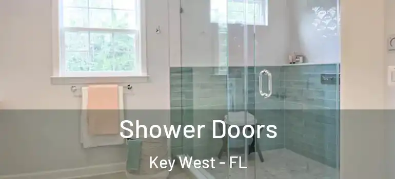  Shower Doors Key West - FL