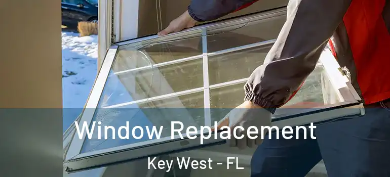  Window Replacement Key West - FL