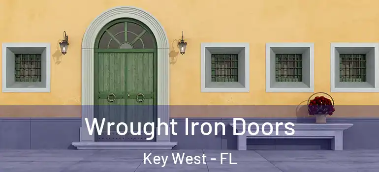  Wrought Iron Doors Key West - FL